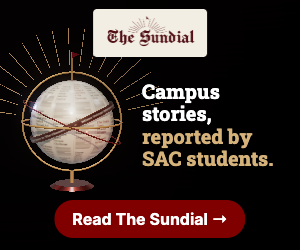 The Sundial. Campus stories, reported by SAC students. Read The Sundial.